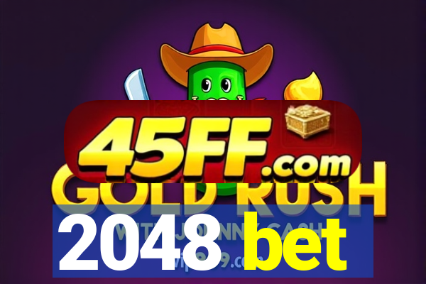 2048 bet